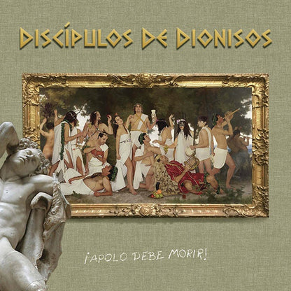 DISCIPULOS DE DIONISOS ¡Apolo Debe Morir! (LP)