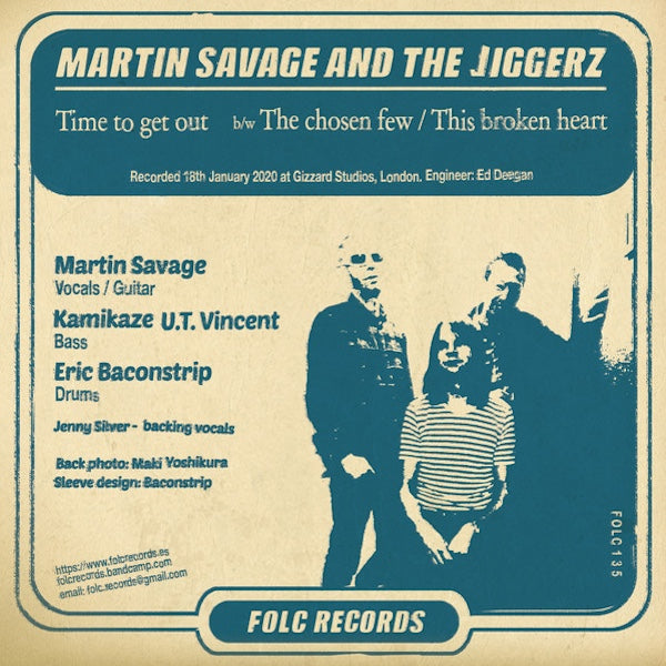 MARTIN SAVAGE AND THE JIGGERZ Time To Get Out (7")