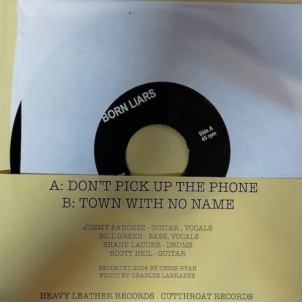 THE BORN LIARS Don't Pick Up The Phone (7")