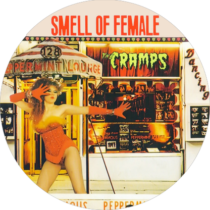 Chapa The Cramps Smell Of Female