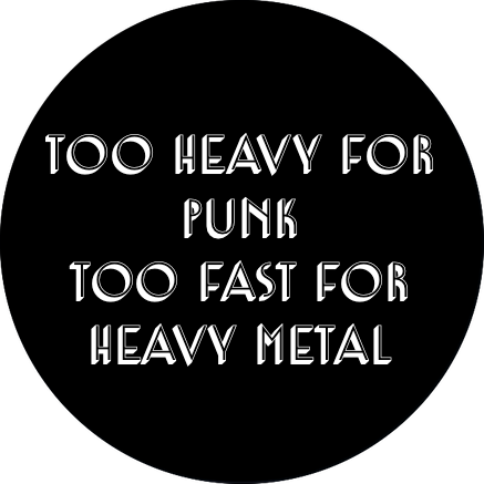 Imán Too Heavy For Punk Too Fast For Heavy Metal