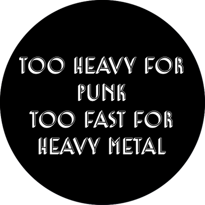 Imán Too Heavy For Punk Too Fast For Heavy Metal