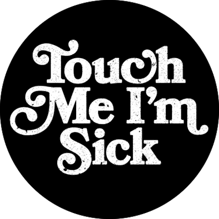 Chapa Mudhoney Touch Me I'm Sick